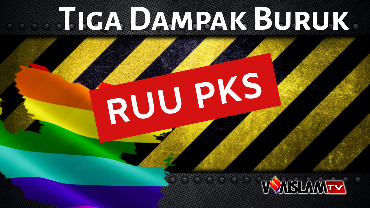 [VIDEO] Mengerikan, Inilah Tiga Dampak Buruk Jika RUU PKS Diundangkan